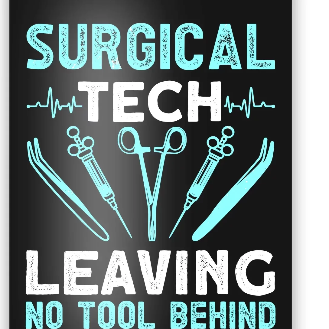 Surgical Tech Leaving No Tool Behind Surgical Doctors Poster