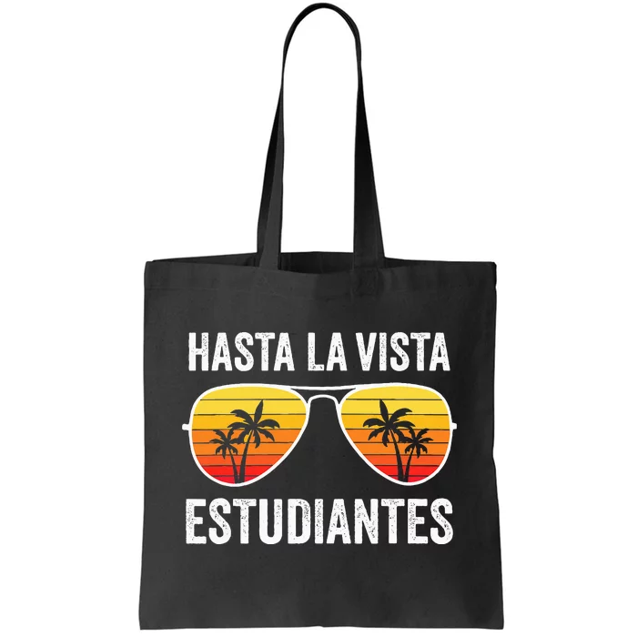 Spanish Teacher Last Day Of School Tote Bag