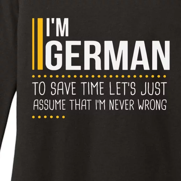 Save Time Lets Assume German Is Never Wrong Funny Germany Womens CVC Long Sleeve Shirt