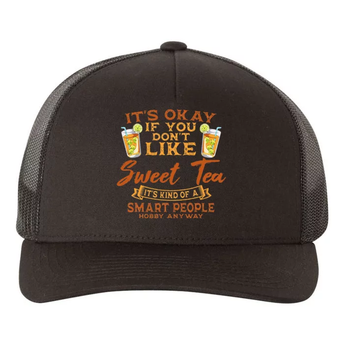 Sweet Tea Lover Sugar Iced Refreshment Smart People Hobby Yupoong Adult 5-Panel Trucker Hat