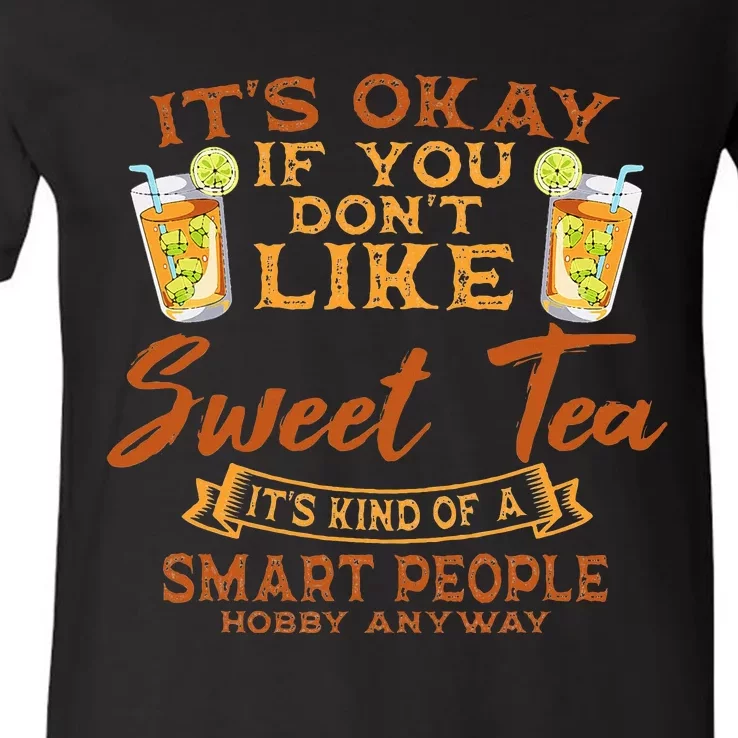 Sweet Tea Lover Sugar Iced Refreshment Smart People Hobby V-Neck T-Shirt