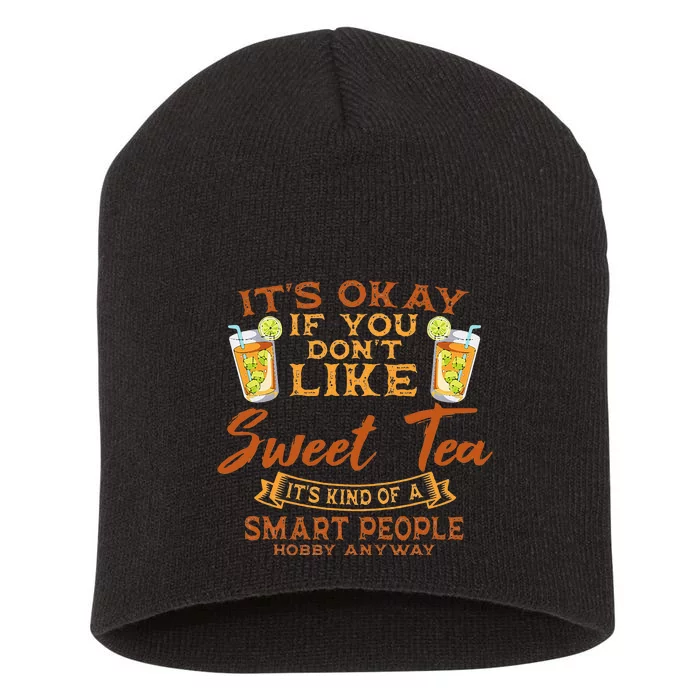 Sweet Tea Lover Sugar Iced Refreshment Smart People Hobby Short Acrylic Beanie