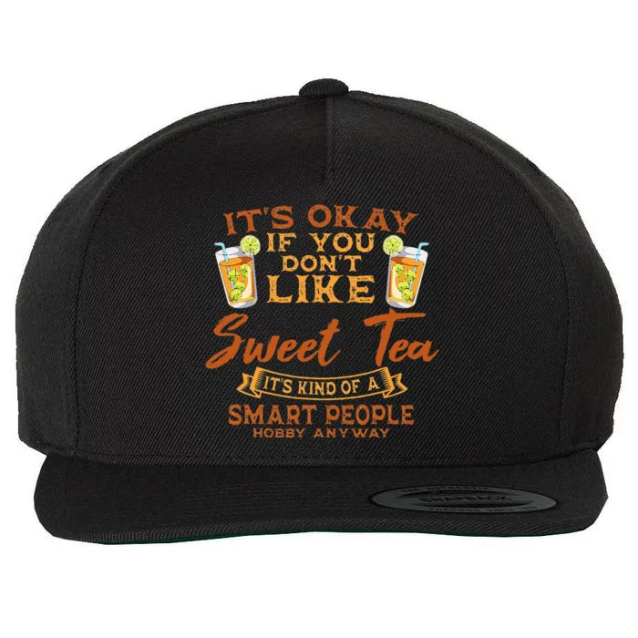 Sweet Tea Lover Sugar Iced Refreshment Smart People Hobby Wool Snapback Cap