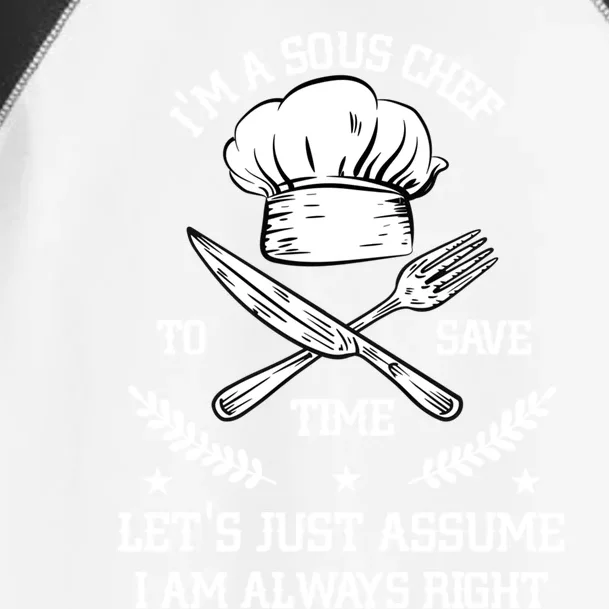 Save Time Lets Assume Im Right Comd Sous Chef Gift Toddler Fine Jersey T-Shirt