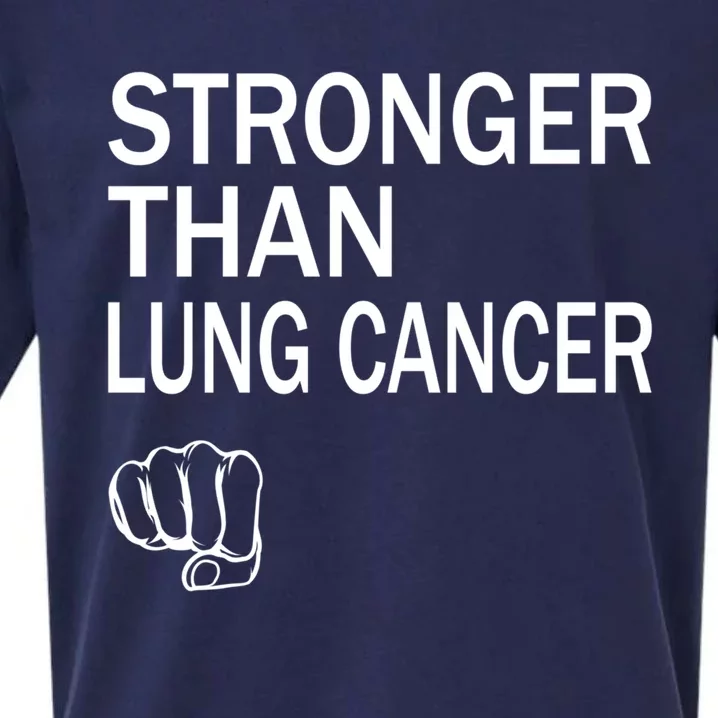 Stronger Than Lung Cancer Encouraget Motivation Support Meaningful Gift Sueded Cloud Jersey T-Shirt