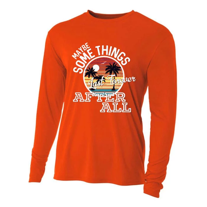 Some Things Last Forever After All Country Music Cooling Performance Long Sleeve Crew