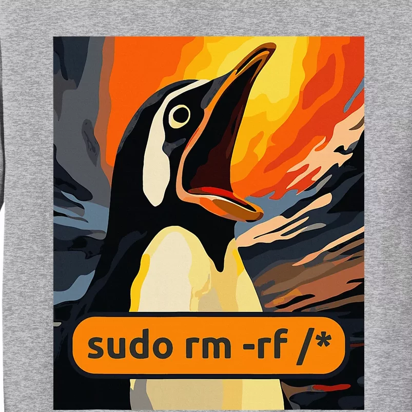 Screaming Tux Linux Sudo Rm Rf Tall Sweatshirt