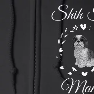 Shih Tzu Mama Funny Dog Lover Mothers Day Shitzu Dog Gift Full Zip Hoodie