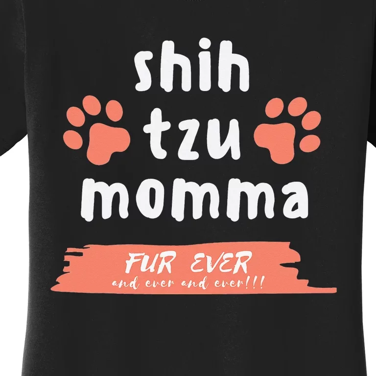 Shih Tzu Momma Funny Saying For ShihTzu Dog Mom Cute Quote Women's T-Shirt