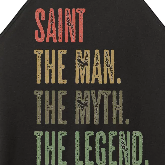 Saint The Man The Myth The Legend Women’s Perfect Tri Rocker Tank