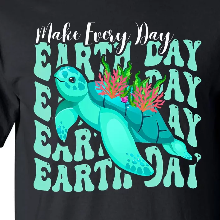 Sea Turtle Make Every Day Earth Day Save Our Planet Groovy Tall T-Shirt