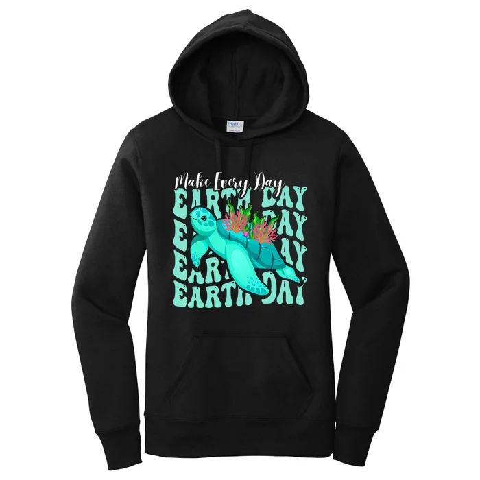 Sea Turtle Make Every Day Earth Day Save Our Planet Groovy Women's Pullover Hoodie