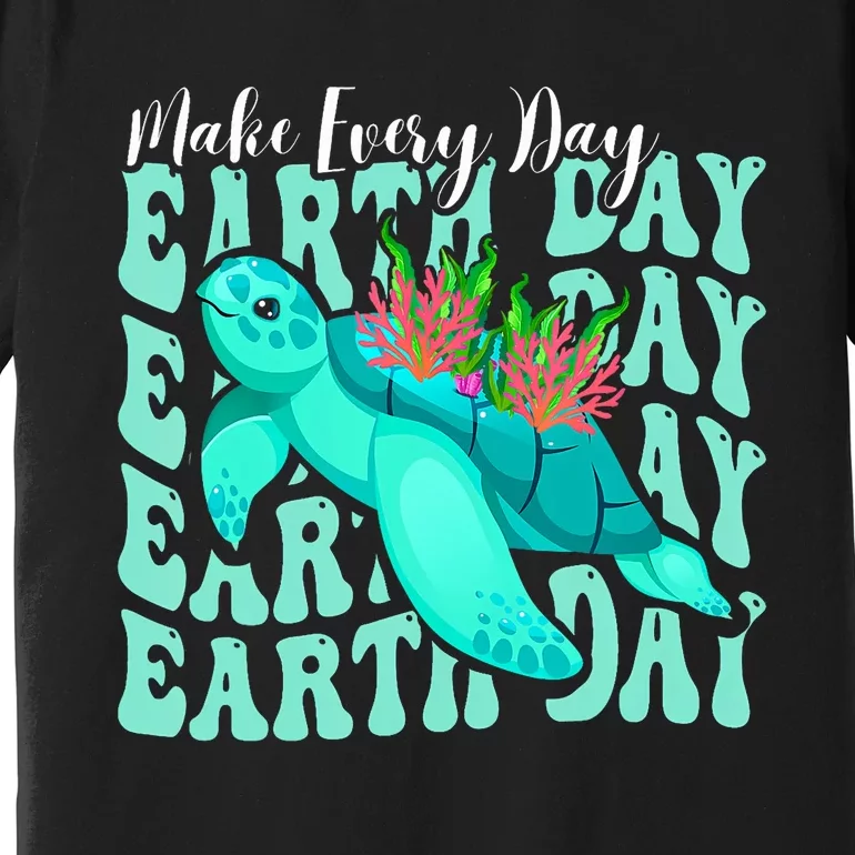 Sea Turtle Make Every Day Earth Day Save Our Planet Groovy Premium T-Shirt