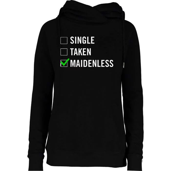 Single Taken Maidenless Maindenless Bihavior Elden Womens Funnel Neck Pullover Hood