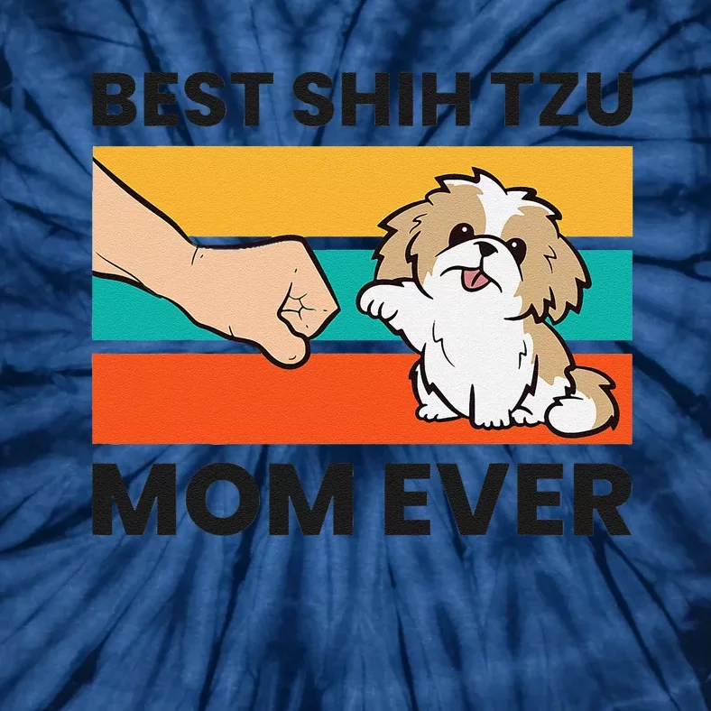 Shih Tzu Mama Best Shih Tzu Mom Ever Tie-Dye T-Shirt