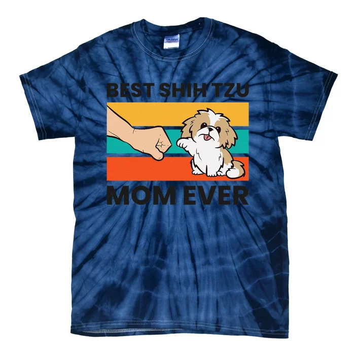 Shih Tzu Mama Best Shih Tzu Mom Ever Tie-Dye T-Shirt