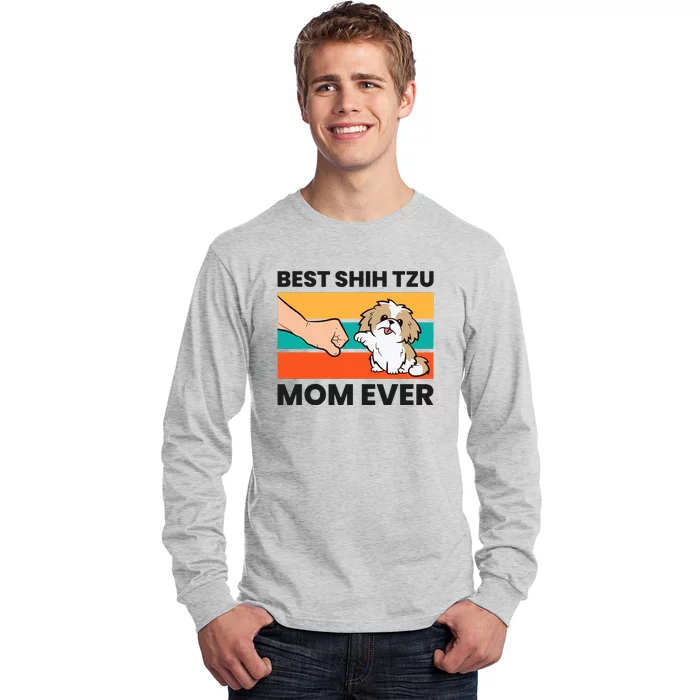 Shih Tzu Mama Best Shih Tzu Mom Ever Long Sleeve Shirt