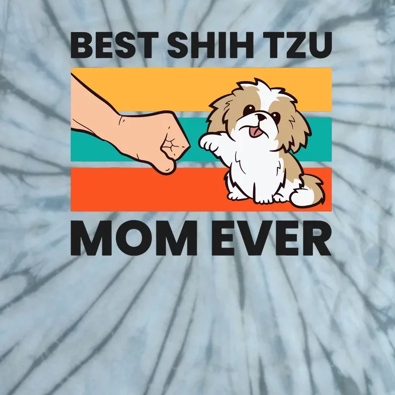 Shih Tzu Mama Best Shih Tzu Mom Ever Tie-Dye T-Shirt