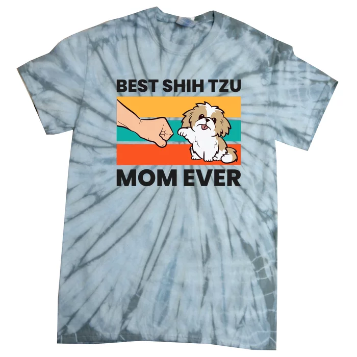 Shih Tzu Mama Best Shih Tzu Mom Ever Tie-Dye T-Shirt