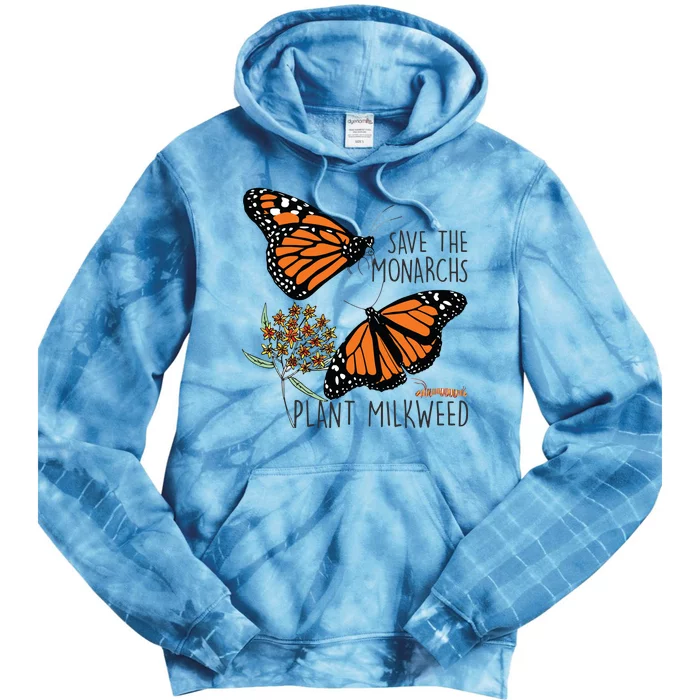 Save The Monarchs Plant Some Milkweed Butterfly Gift Tie Dye Hoodie