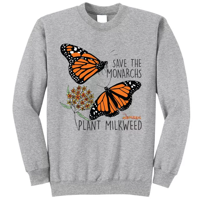 Save The Monarchs Plant Some Milkweed Butterfly Gift Tall Sweatshirt