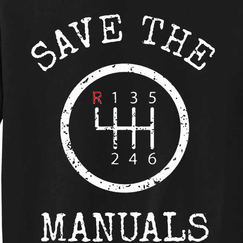 Save The Manuals Stick Shift Car Lover Sweatshirt