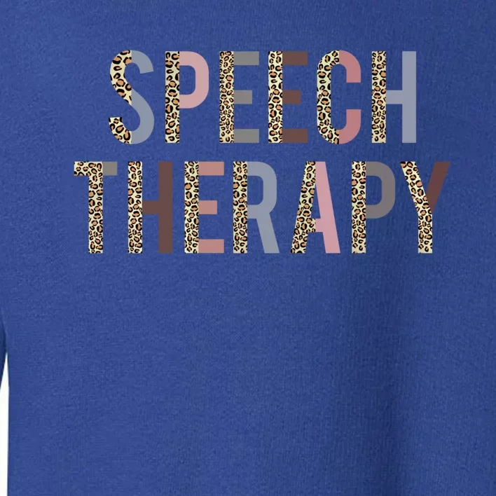 Speech Therapy Meaningful Gift Leopard Print Meaningful Gift Speech Language Pat Toddler Sweatshirt