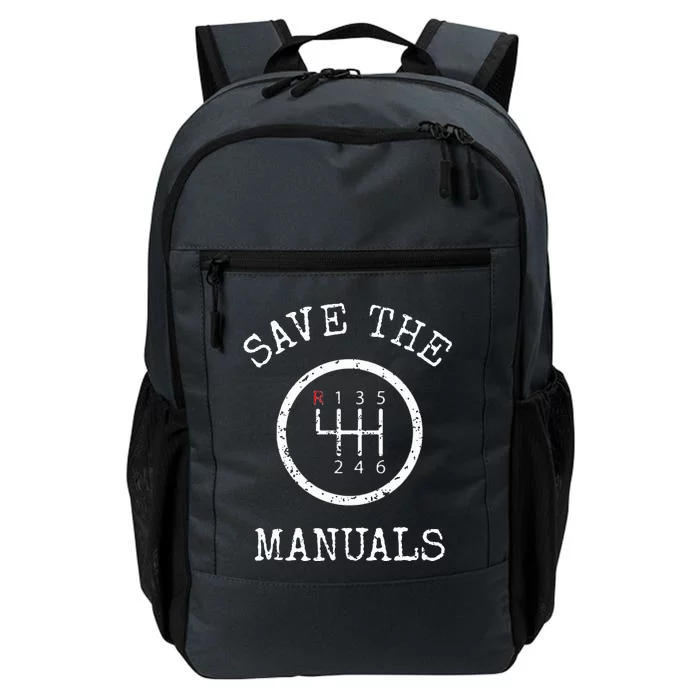 Save The Manuals Stick Shift Car Lover Daily Commute Backpack