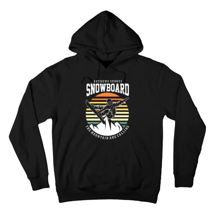 Snowboard The Mountain Are Calling Hoodie