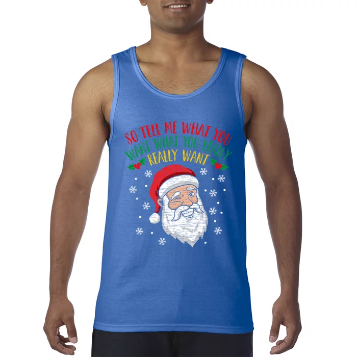 So Tell Me What You Want Really Want Santa Gift Tank Top