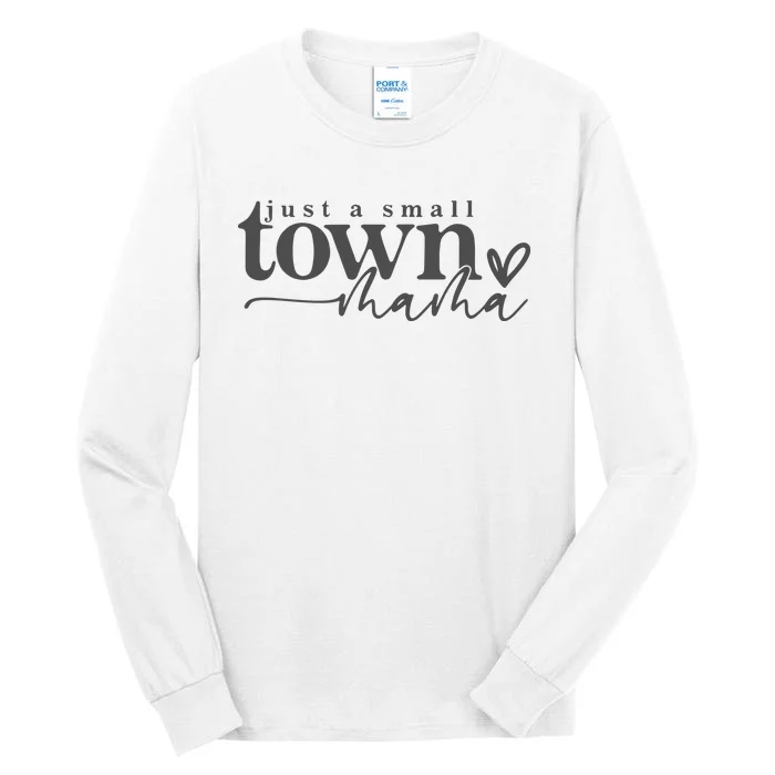 Small Town Mama Mom Life Tall Long Sleeve T-Shirt