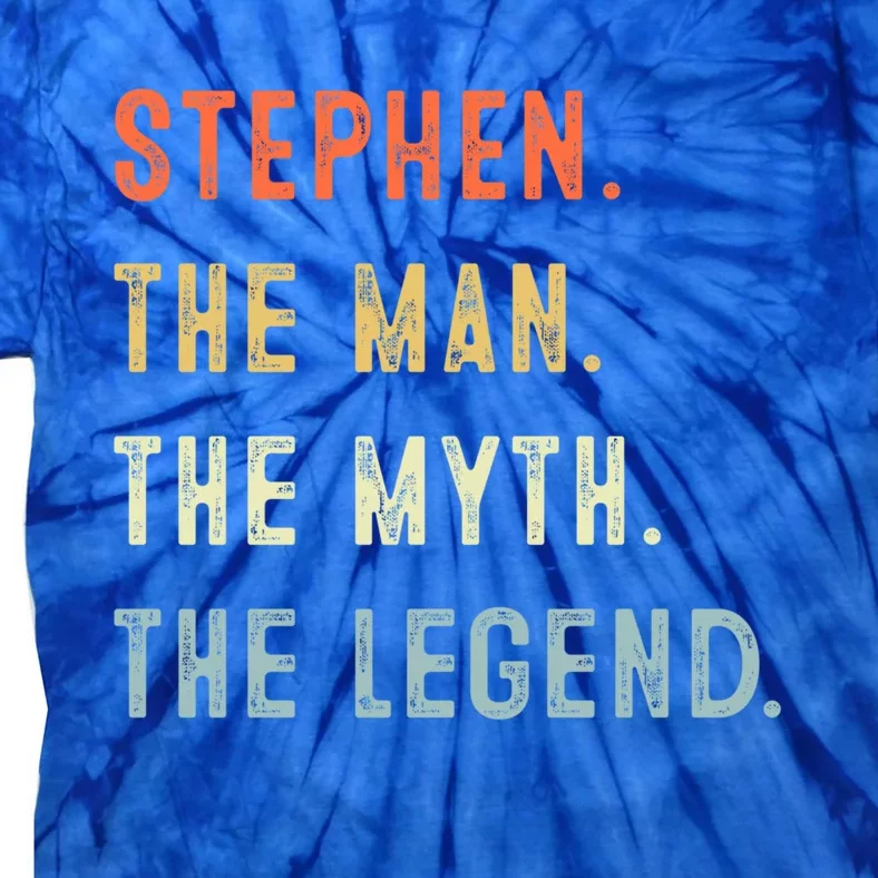 Stephen The Myth Legend Father’s Day Gift Papa Grandpa Cool Gift Tie-Dye T-Shirt