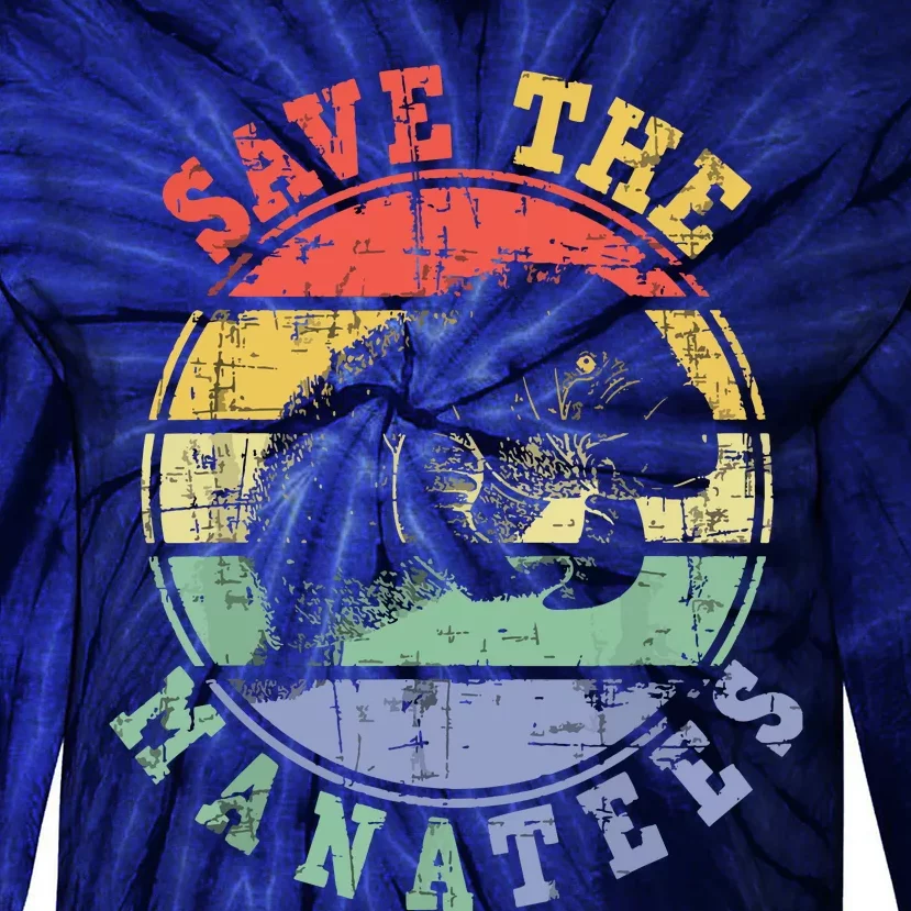 Save The Manatees Manatee Lover Zookeeper Marine Biologist Tie-Dye Long Sleeve Shirt