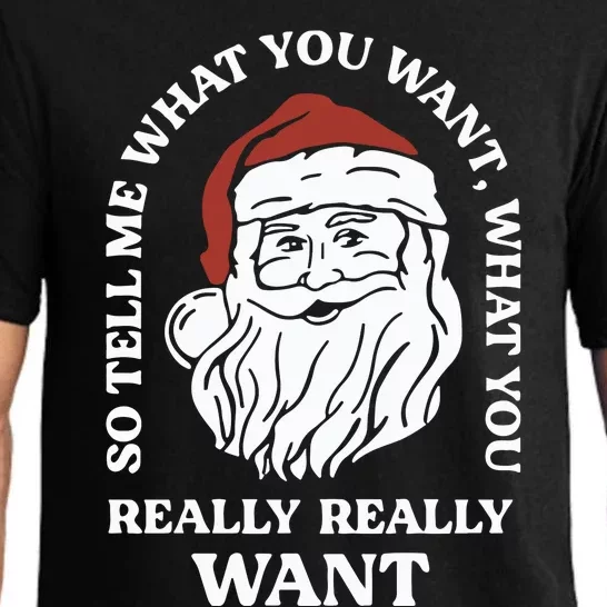 So Tell Me What You Want What You Really Really Want Pajama Set