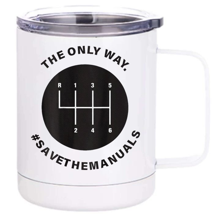 Save The Manuals Simple Graphic For Car Lovers Front & Back 12oz Stainless Steel Tumbler Cup