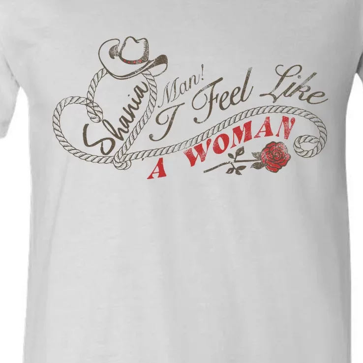 S.H.A.N.I.A Twain Man! I Feel Like A Woman! V-Neck T-Shirt