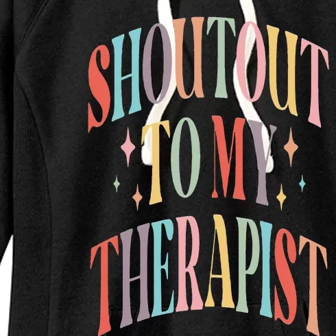 Shoutout to my therapist funny shoutout to my therapist Women's Fleece Hoodie