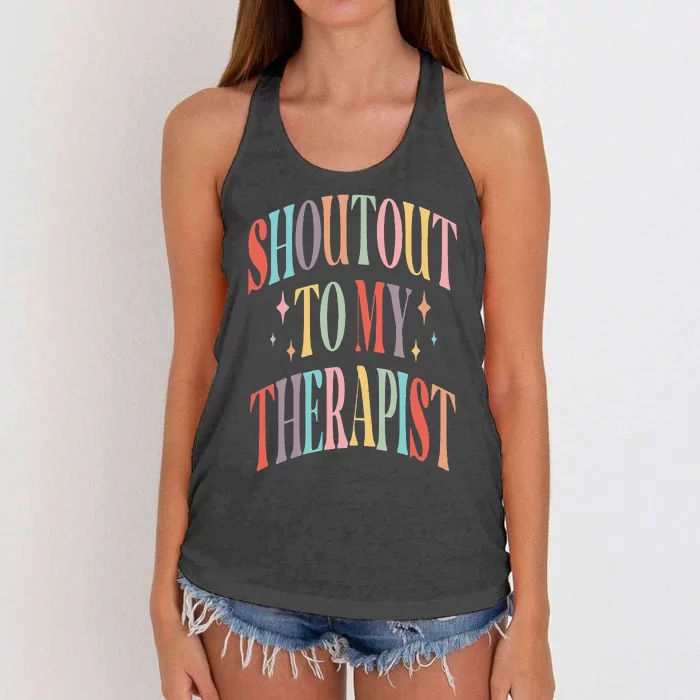 Shoutout to my therapist funny shoutout to my therapist Women's Knotted Racerback Tank