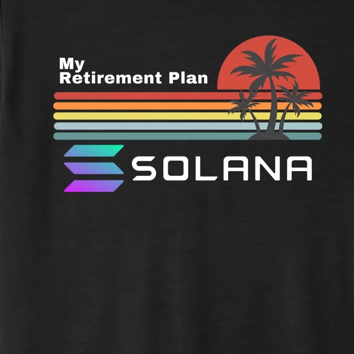 Solana Token, My Retirement Plan, Crypto, DeFi, Crypto Exchange, Solana Crypto ChromaSoft Performance T-Shirt