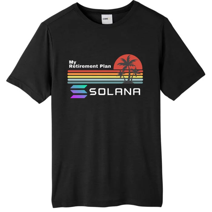 Solana Token, My Retirement Plan, Crypto, DeFi, Crypto Exchange, Solana Crypto ChromaSoft Performance T-Shirt