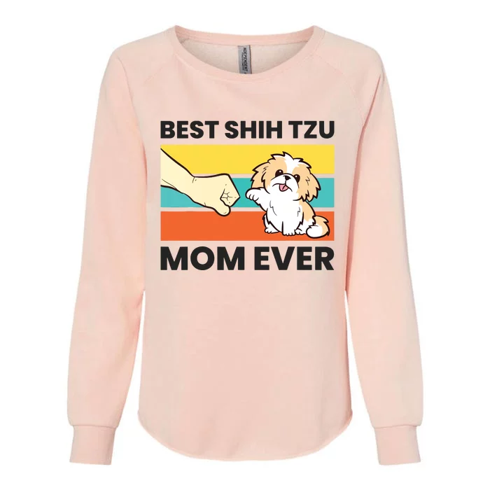 Shih Tzu Mama Best Shih Tzu Mom Ever Womens California Wash Sweatshirt