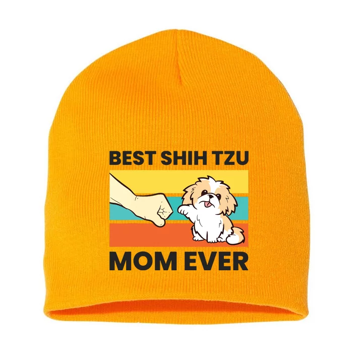 Shih Tzu Mama Best Shih Tzu Mom Ever Short Acrylic Beanie