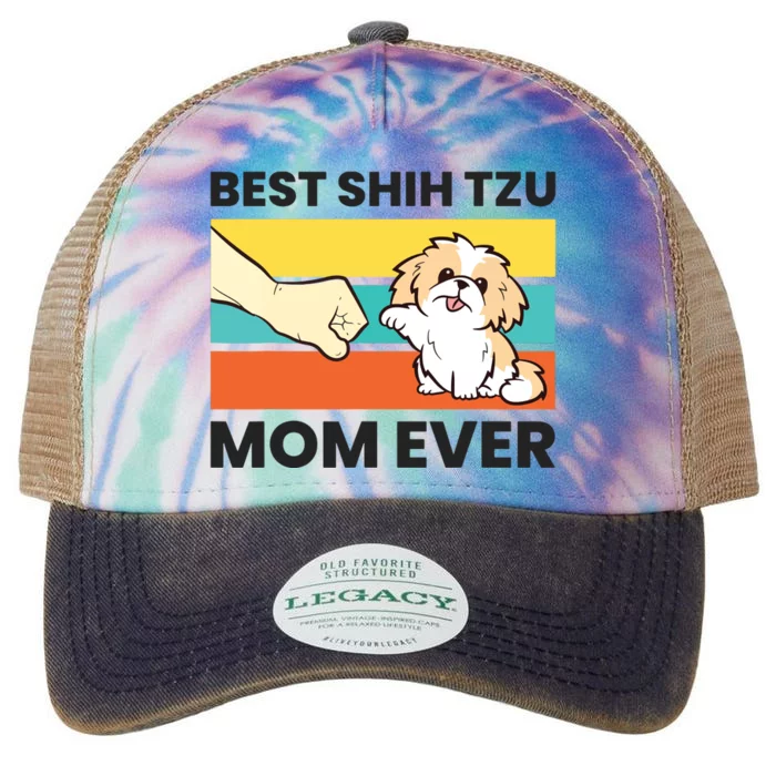 Shih Tzu Mama Best Shih Tzu Mom Ever Legacy Tie Dye Trucker Hat