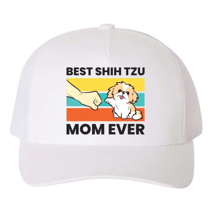 Shih Tzu Mama Best Shih Tzu Mom Ever Yupoong Adult 5-Panel Trucker Hat