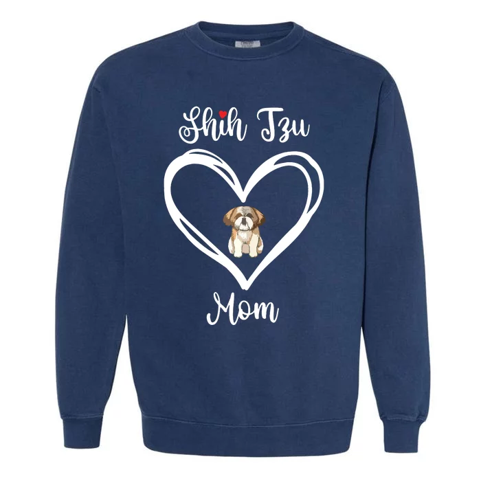 Shih Tzu Mama I Love My Shih Tzu Mom Garment-Dyed Sweatshirt