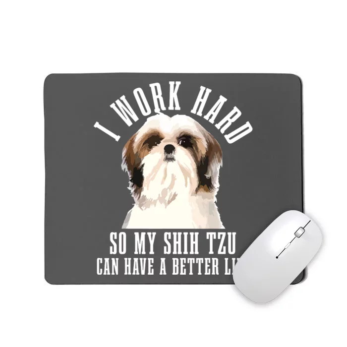 Shih Tzu Mom Dog Dad Funny Shih Tzu Mousepad