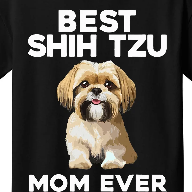 =Shih Tzu Mom Design For Women Dog Lover Shih Tzu Kids T-Shirt