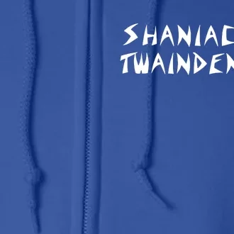 Shaniacidal Twaindencies Man I Feel Like A Pepsi Full Zip Hoodie