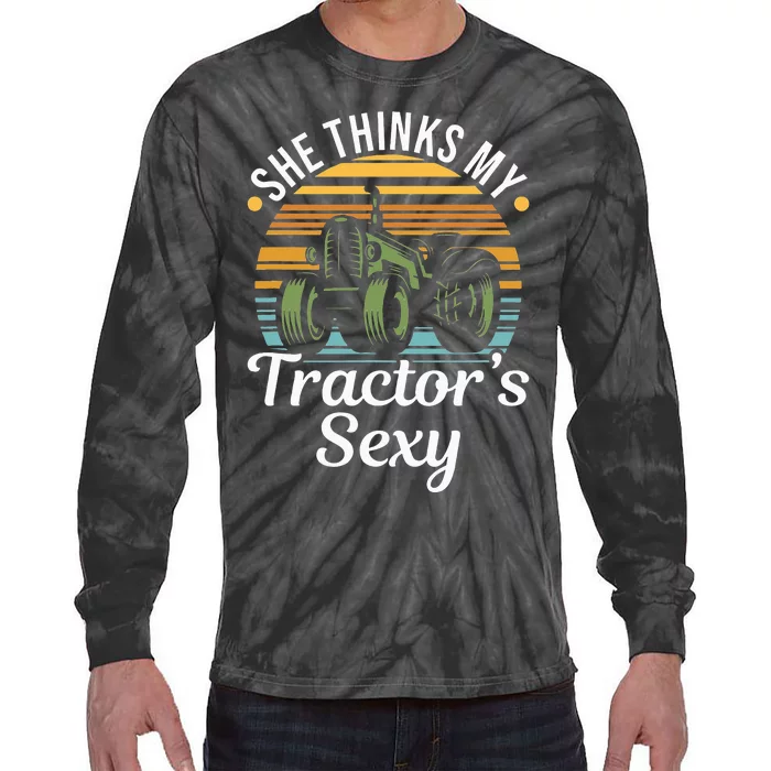 She Thinks My Tractor's Sexy Tractor driver Tie-Dye Long Sleeve Shirt