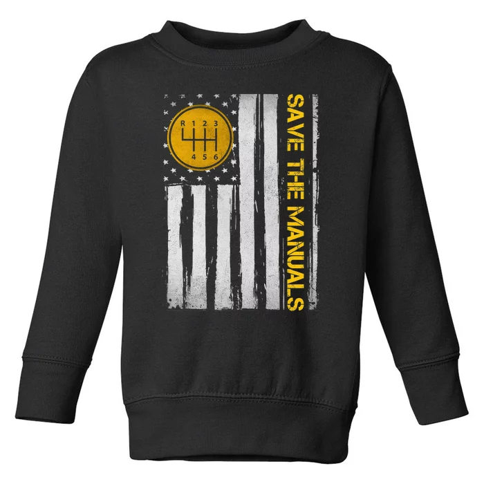 Save The Manuals 6 Speed Manual Transmission Three Pedals Toddler Sweatshirt